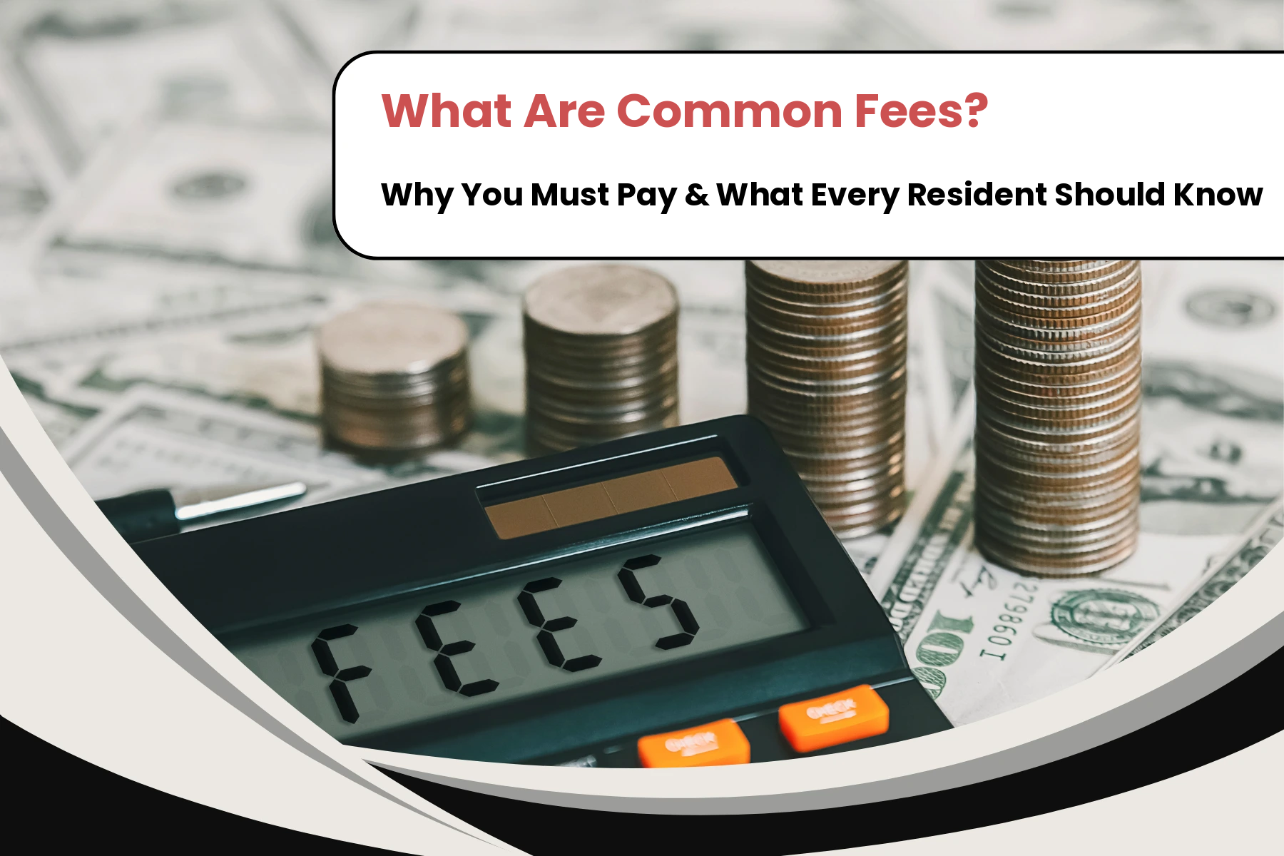 What Are Common Area Maintenance Fees, and Why Do You Have to Pay Them? What Every